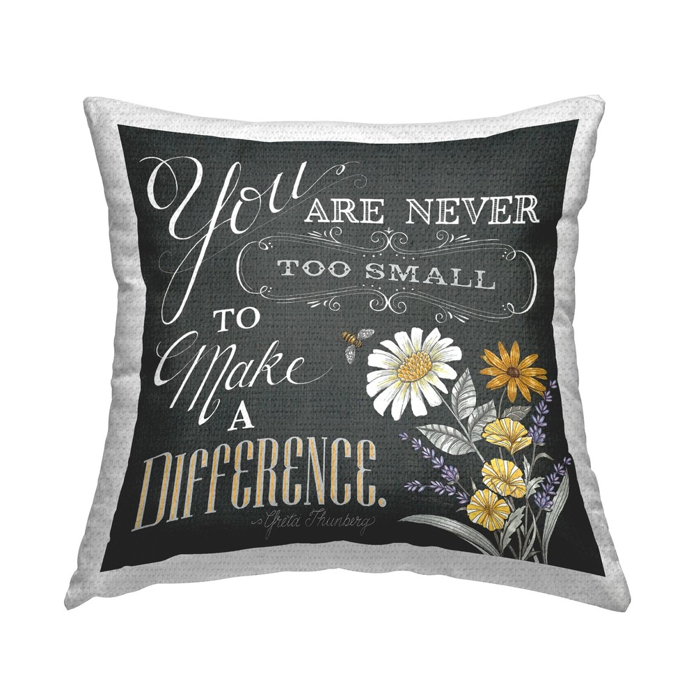 Never Too Small to Make a Difference Outdoor Printed Pillow 18x18 Inspirational Decor