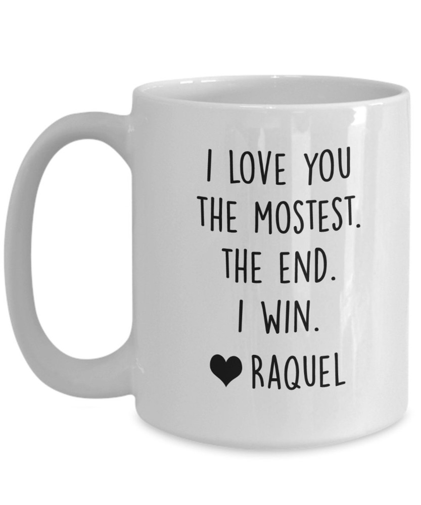 Custom Love You The Mostest Anniversary Coffee Mug for Valentine's Day