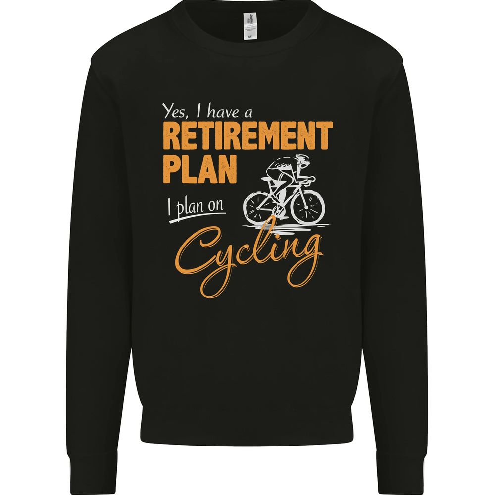 Cycling Retirement Plan Cyclist Funny Mens Sweatshirt Jumper