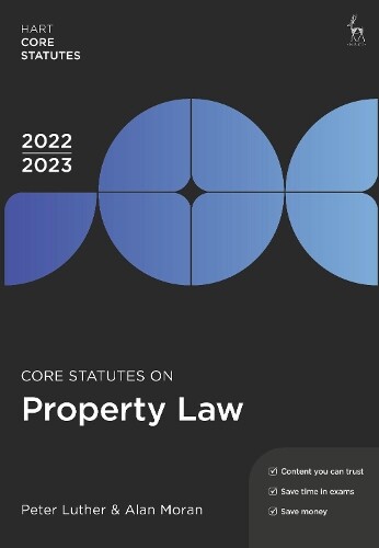Alan Moran Peter Luther Core Statutes on Property Law 2022-23 (Paperback)