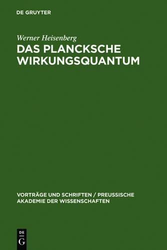 Werner Heisenberg Das Plancksche Wirkungsquantum (Hardback)