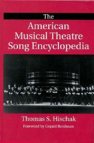 The American Musical Theatre Song Encyclopedia, Hischak, Thomas S., Very Good Bo