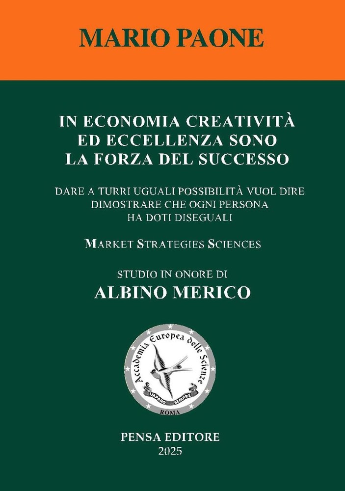 Mario Paone In economia creatività ed eccellenza sono la forza del s (Paperback)