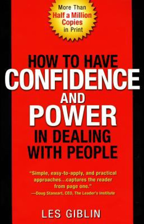 How to Have Confidence and Power in Dealing with People Paperback