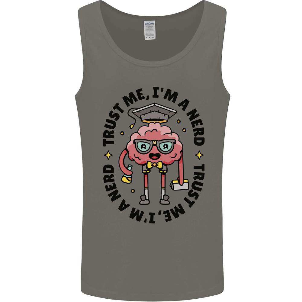 Trust Me Im a Nerd Geek Graduate Brainy Mens Vest Tank Top