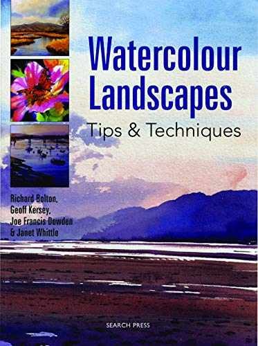 Watercolour Landscapes: Tips - Paperback, by Bolton Richard; Dowden - Acceptable