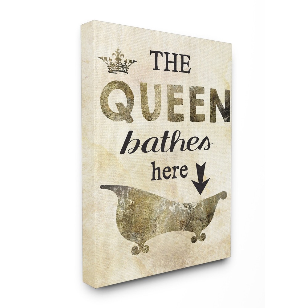 Stupell 'The Queen Bathes Here Tub' Stretched Canvas Wall  16 x 20