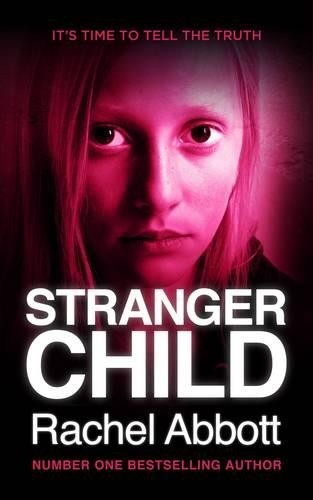 Rachel Abbott Stranger Child (Paperback)