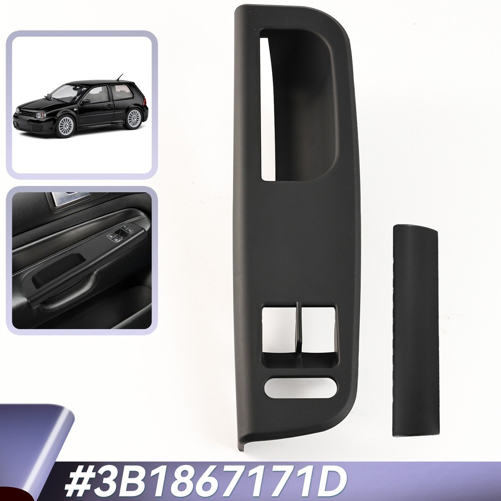 VW Golf 4 Bora Passat 3B Window Switch Panel Door Handle Trim 3B1867171D