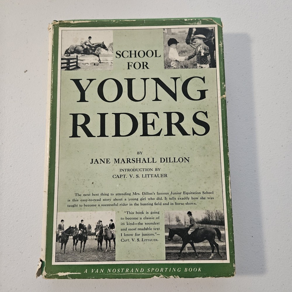 1958 1st Edition School for Young Riders by Jane Marshall Dillion – Essential Guide to Horse Riding for Beginners