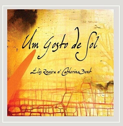 Elis Roseira - Um Gosto de Sol CD 2015