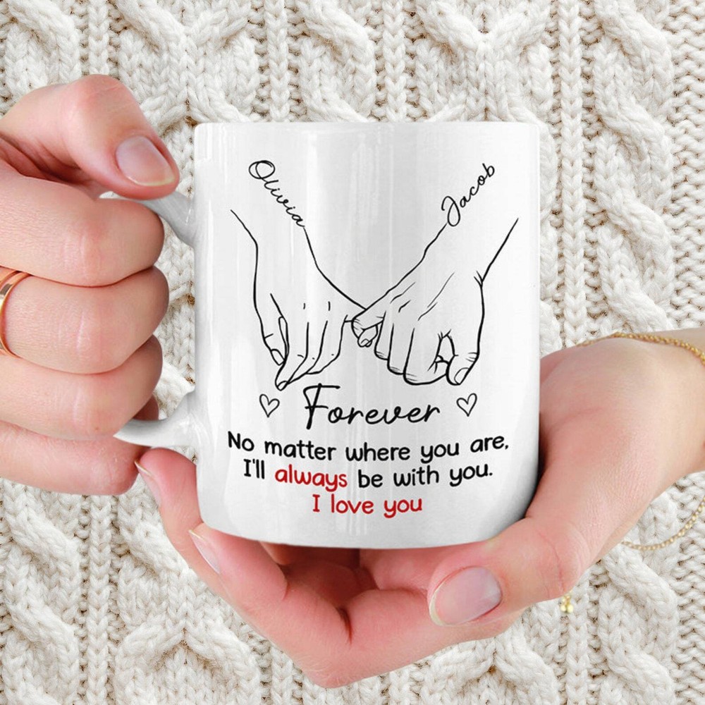 Personalized Couple Mug Custom I'll Go Anywhere With You Mug Promise Holding Han