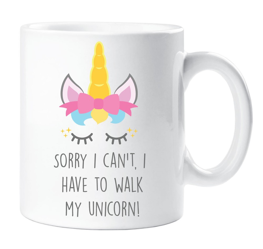 Unicorn Mug Sorry I Can't I Have To Walk My Unicorn Mug Cup Gift Friend Birthday