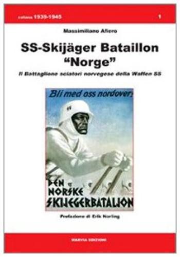 Massimiliano Af SS-Skijäger bataillon «Norge». Il battaglione sciato (Paperback)