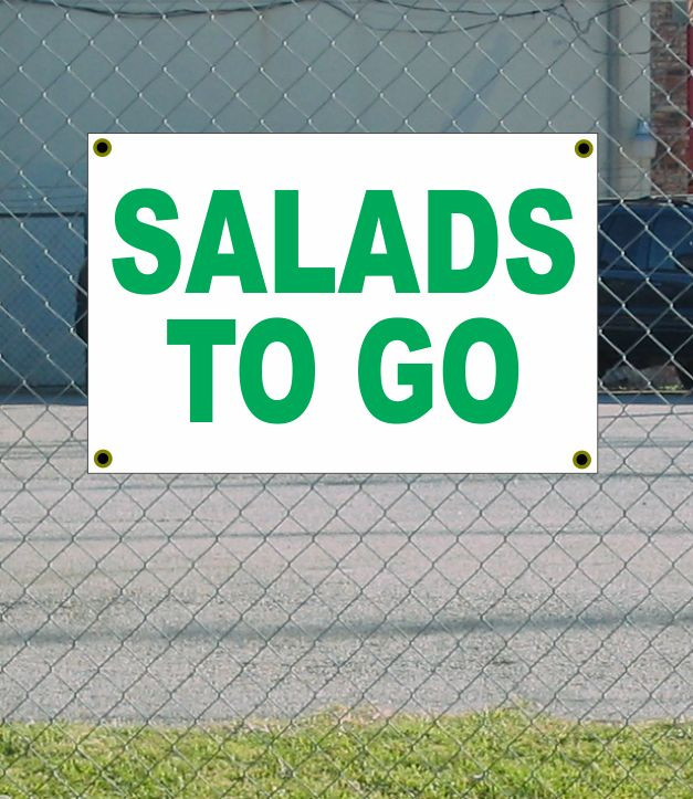 2x3 Salads To Go Green & White Banner Sign Discounted Size Free Shipping