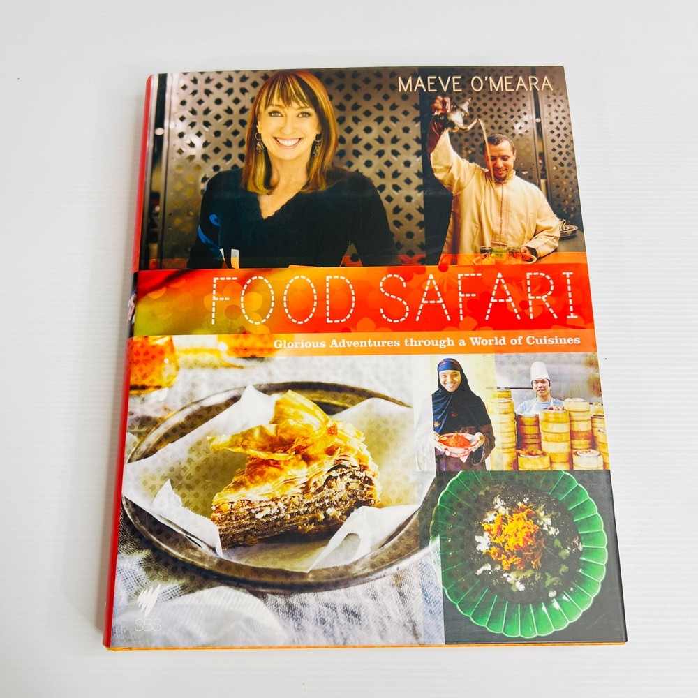 Food Safari by Maeve O'Meara Hardcover Cookbook Exploring Global Cuisines  