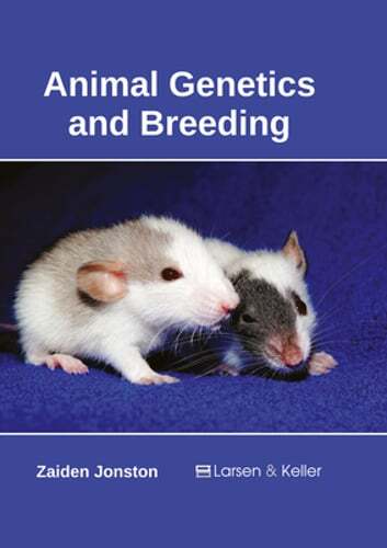 Animal Genetics and Breeding by Zaiden Jonston: New