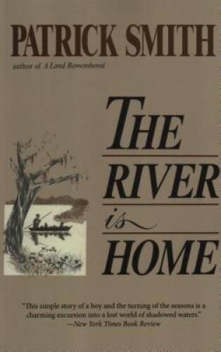 The River Is Home - Paperback By Smith, Patrick D - VERY GOOD