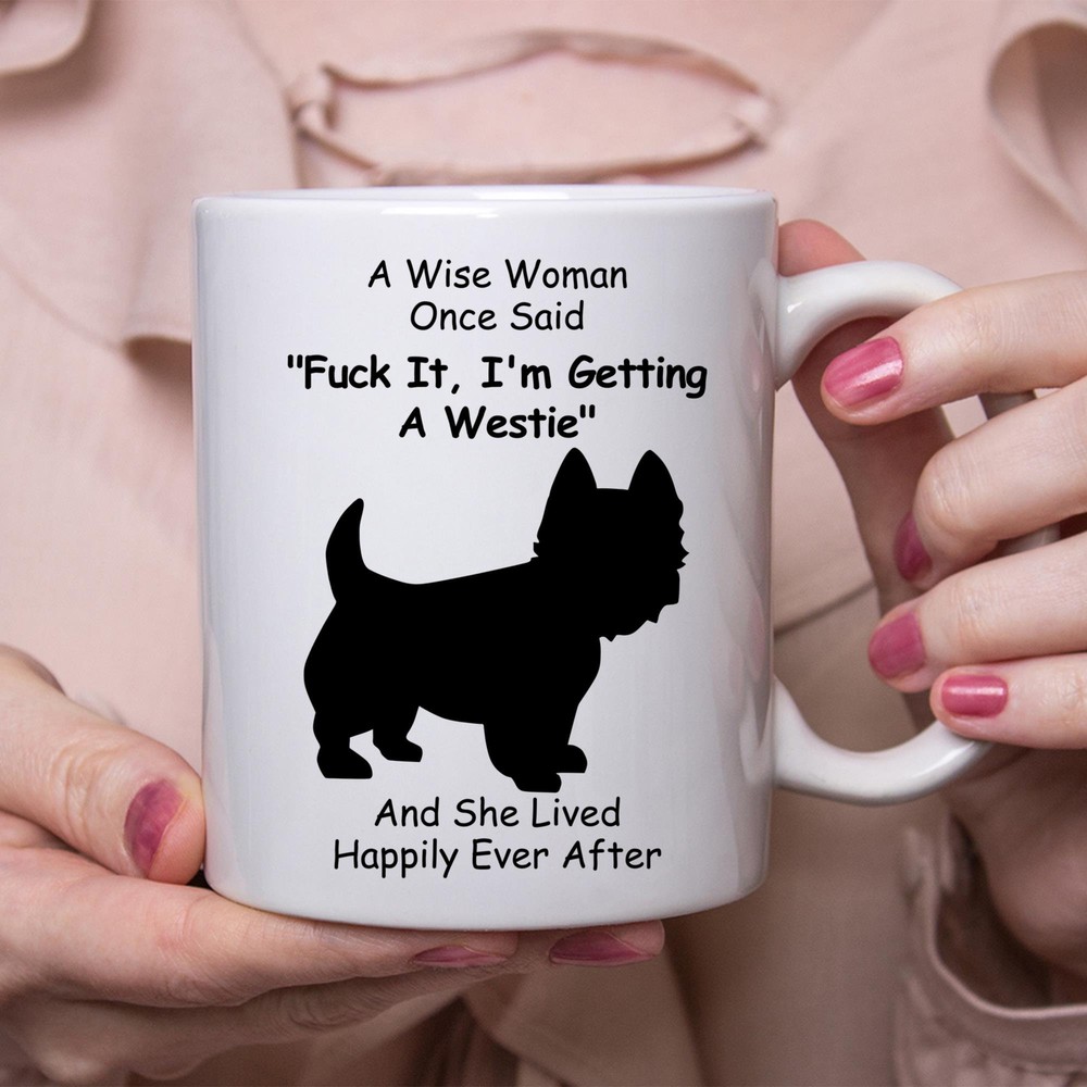 Funny Westie Gift For Women White Coffee Mug Coffee Cup