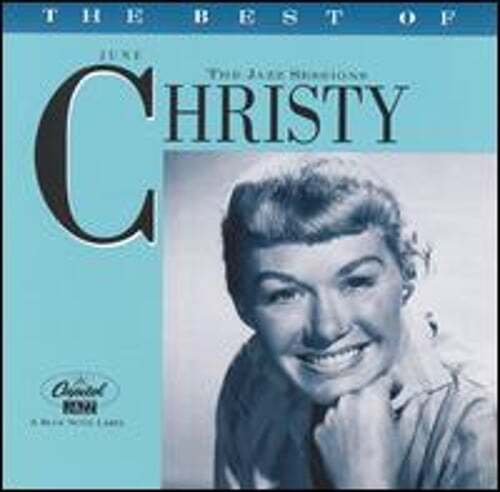 The Best of June Christy: Jazz Sessions by June Christy: Used