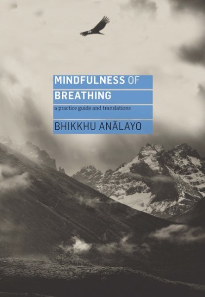 Mindfulness of Breathing Practice Guide with Translations in Paperback by An...