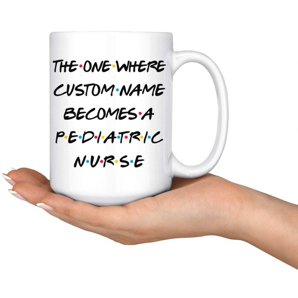 Personalized Pediatric Nurse Graduation Mug Nurse Promotion Present Best