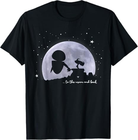 Disney Wall-E & Eve To The Moon And Back T-Shirt Size S - 5XL Gift For Friends
