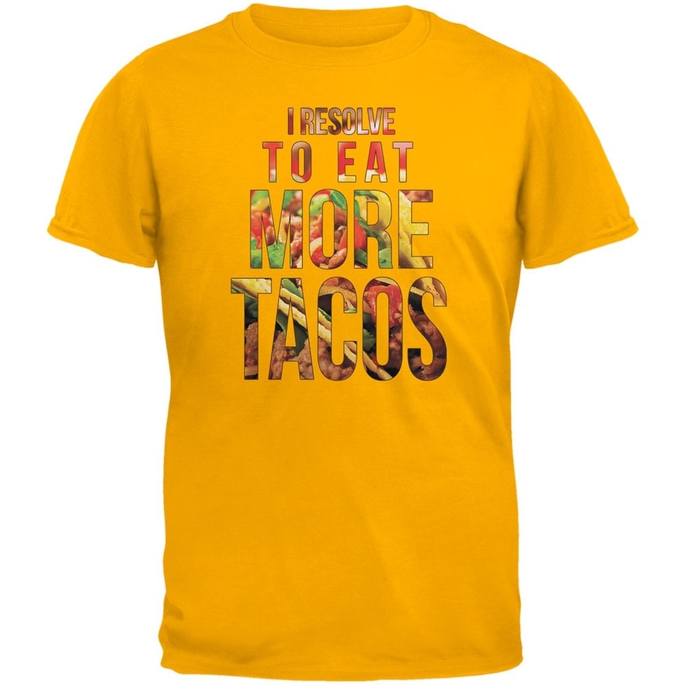 New Years Eat More Tacos Gold Adult T-Shirt-image