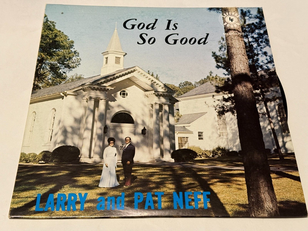 God Is So Good - by Larry & Pat Neff - 1960's Vintage Vinyl Record - 10 Songs