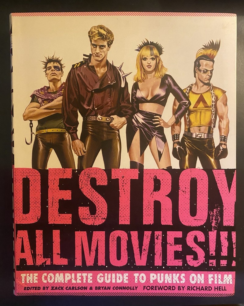 Destroy All Movies!!!  The Complete Guide to Punks on Film RARE Art Book