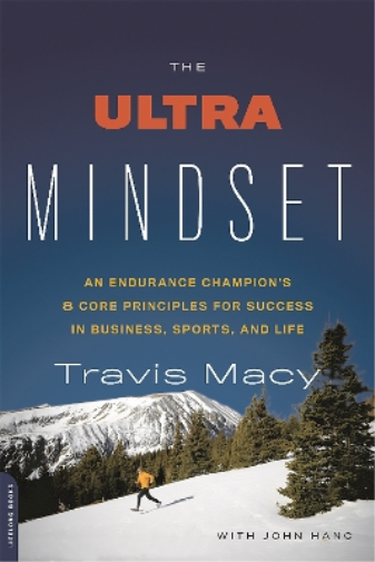 John Hanc Travis Macy The Ultra Mindset (Paperback)