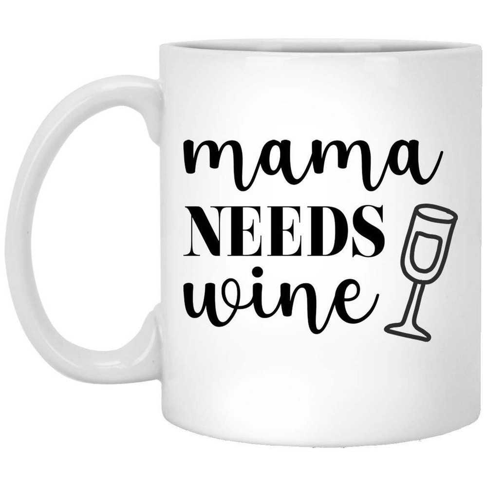 Mama Needs Wine White Ceramic Coffee Mug Funny Novelty Coffee Cup Perfect Gift