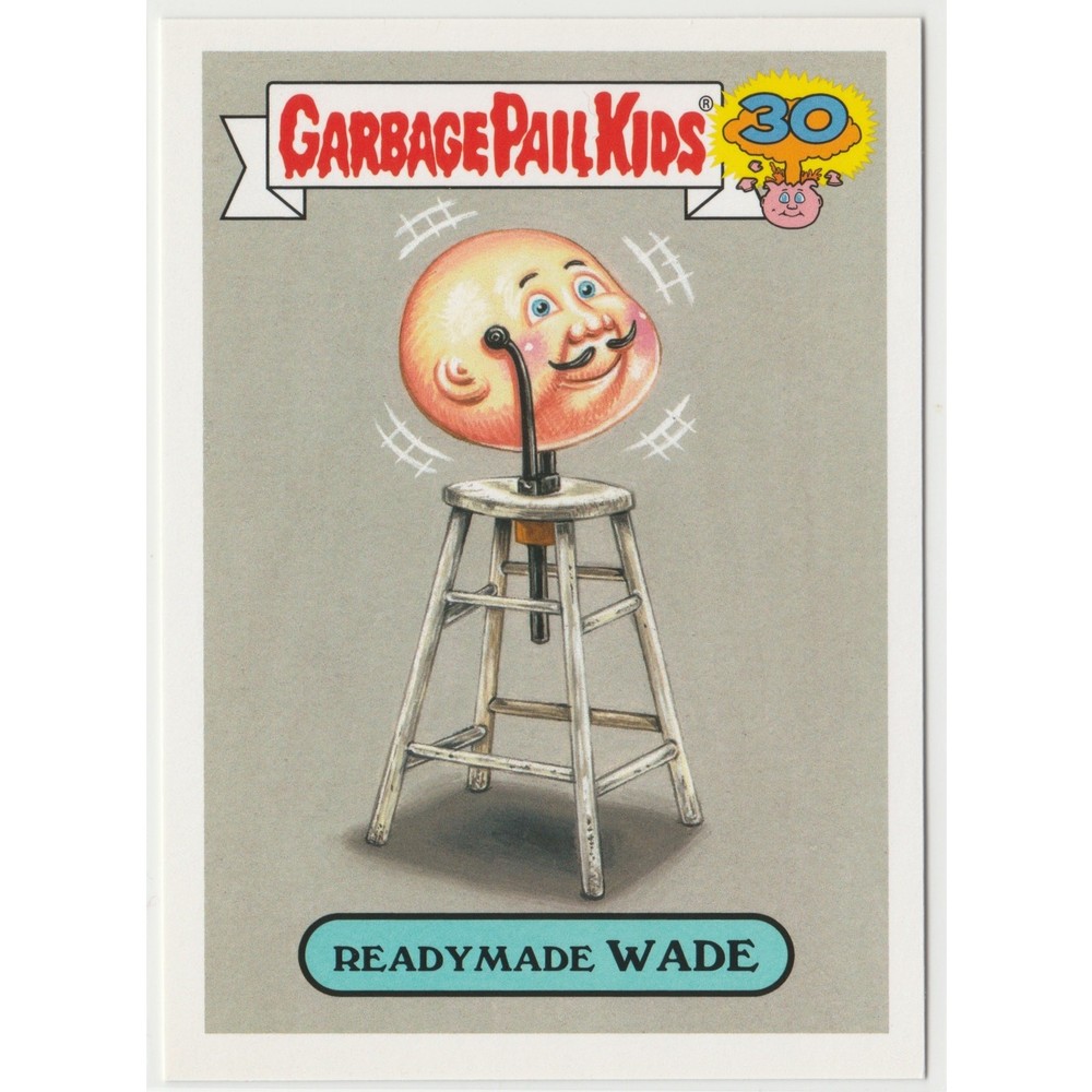 Vintage GPK Wade #8b Duchamp Garbage Pail Kids 30th Anniversary 2015 Card