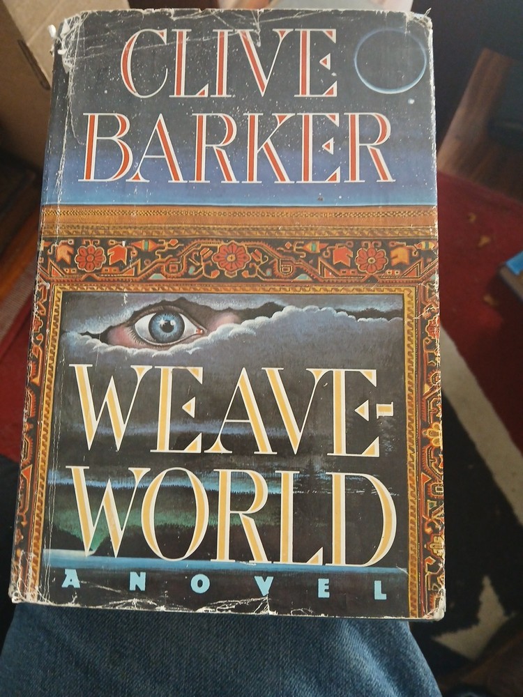 Weaveworld - Clive Barker - 1st printing HB
