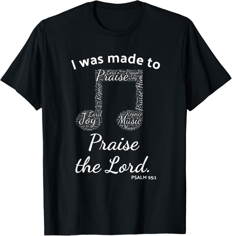 I Was Made to Praise The Lord Christian Music Word Cloud T-Shirt Hoodie