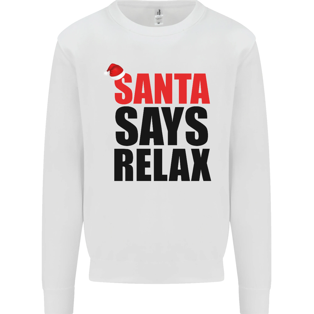 Christmas Santa Says Relax Funny Xmas Mens Sweatshirt Jumper