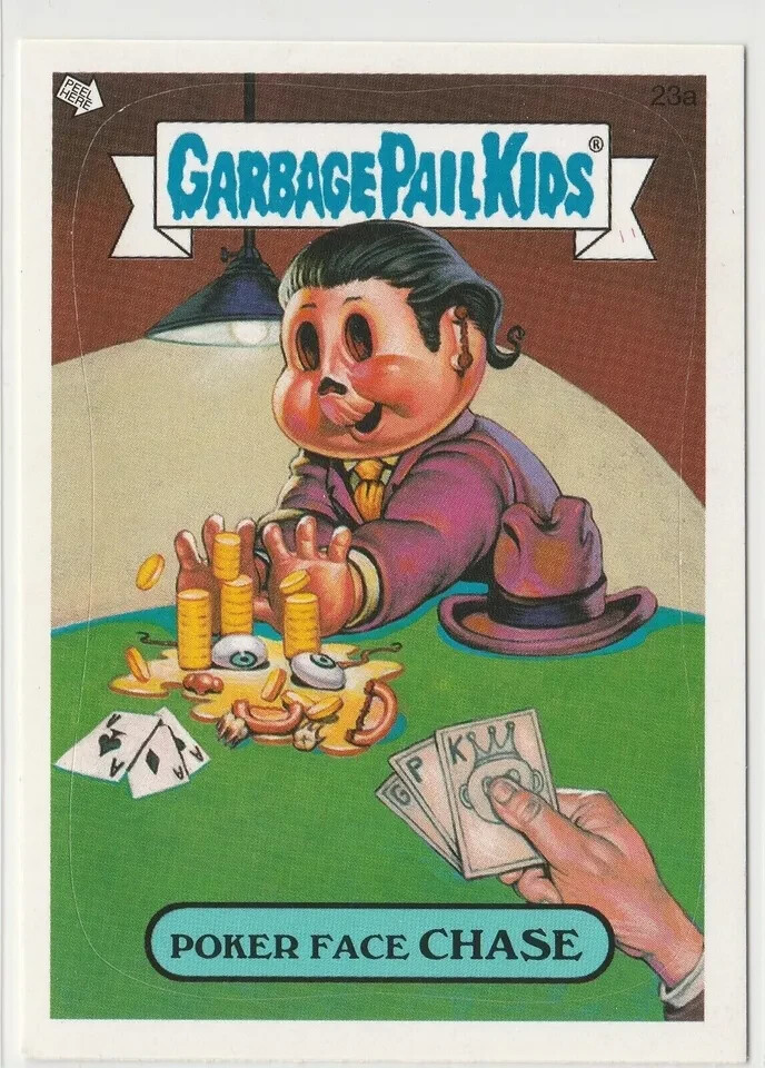 Poker Face Chase 23a Garbage Pail Kids GPK 2007 All-New Series 6 ANS6 Card