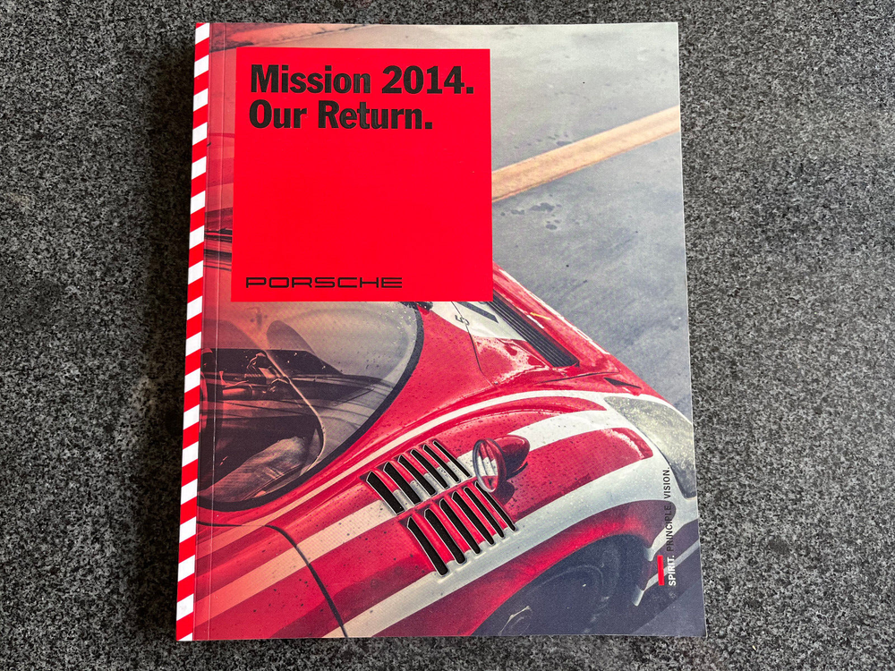 PORSCHE RETURN TO LE MANS MISSION 2014 PROMOTIONAL FACTORY BOOK VERY RARE