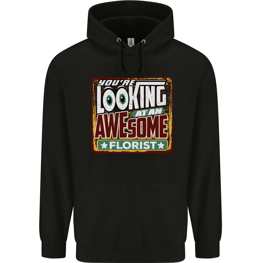 Youre Looking at an Awesome Florist Mens 80% Cotton Hoodie