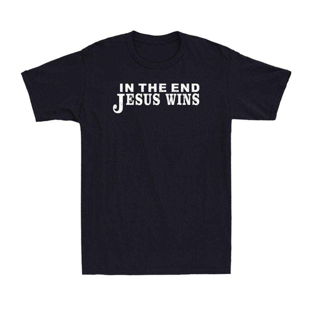 In The End Jesus Wins Vintage Religious Christian Bible God Shirt Men's T-Shirt