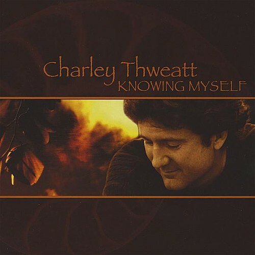 Knowing Myself by Thweatt, Charley (CD, 2008)
