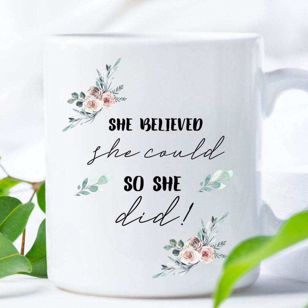 Personalised Monogrammed Mug She Believed She Could House Warming Gift Grad Gift