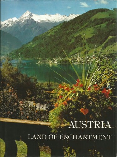 Austria: Land of Enchantment by Hietsch, Otto (editor), Good Book