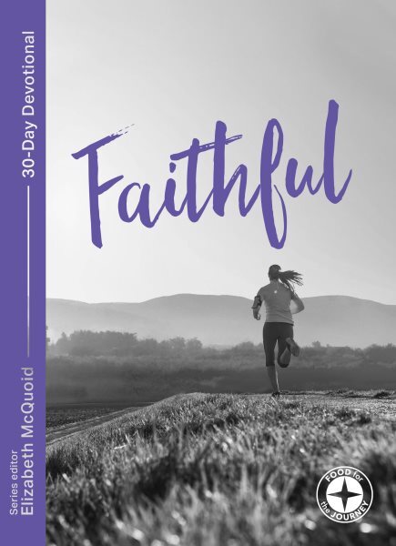 Faithful, Paperback by Mcquoid, Elizabeth (EDT); Baughen, Michael (CON); Dunc...