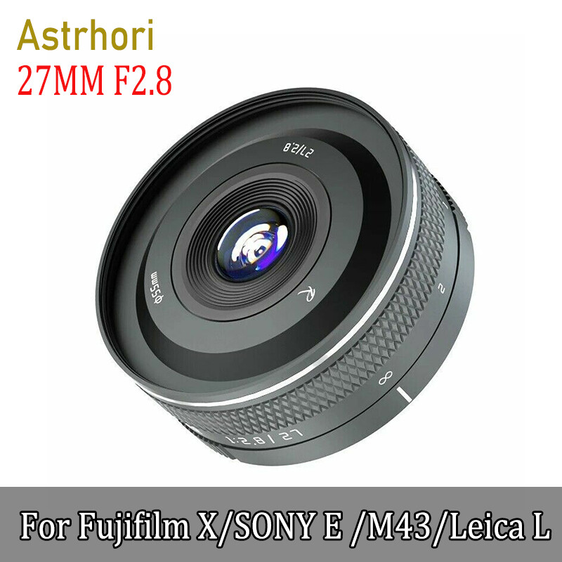 Astrhori 27mm F2.8 APS-C Fast Prime Lens for Sony Fuji Leica M43