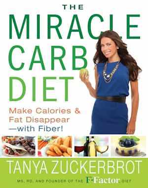 The Miracle Carb Diet: Make Calories and - Hardcover, by Zuckerbrot Tanya - Good
