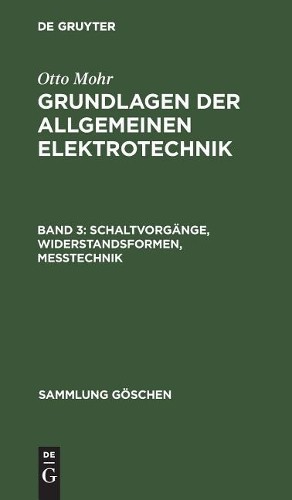 Otto Mohr Schaltvorgänge, Widerstandsformen, Messtechnik (Hardback)