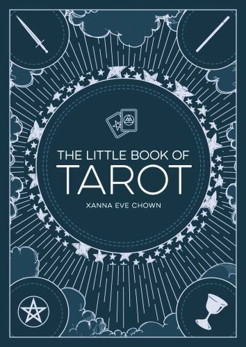 Little Book of Tarot : An Introduction to Fortune-Telling and Divination by Xanna Eve Chown (2019, Trade Paperback)