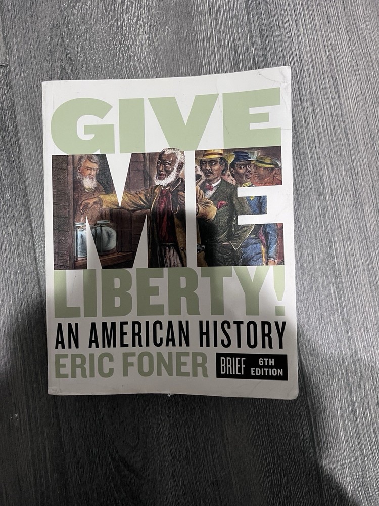 Give Me Liberty! by Eric Foner (2019, Trade Paperback)