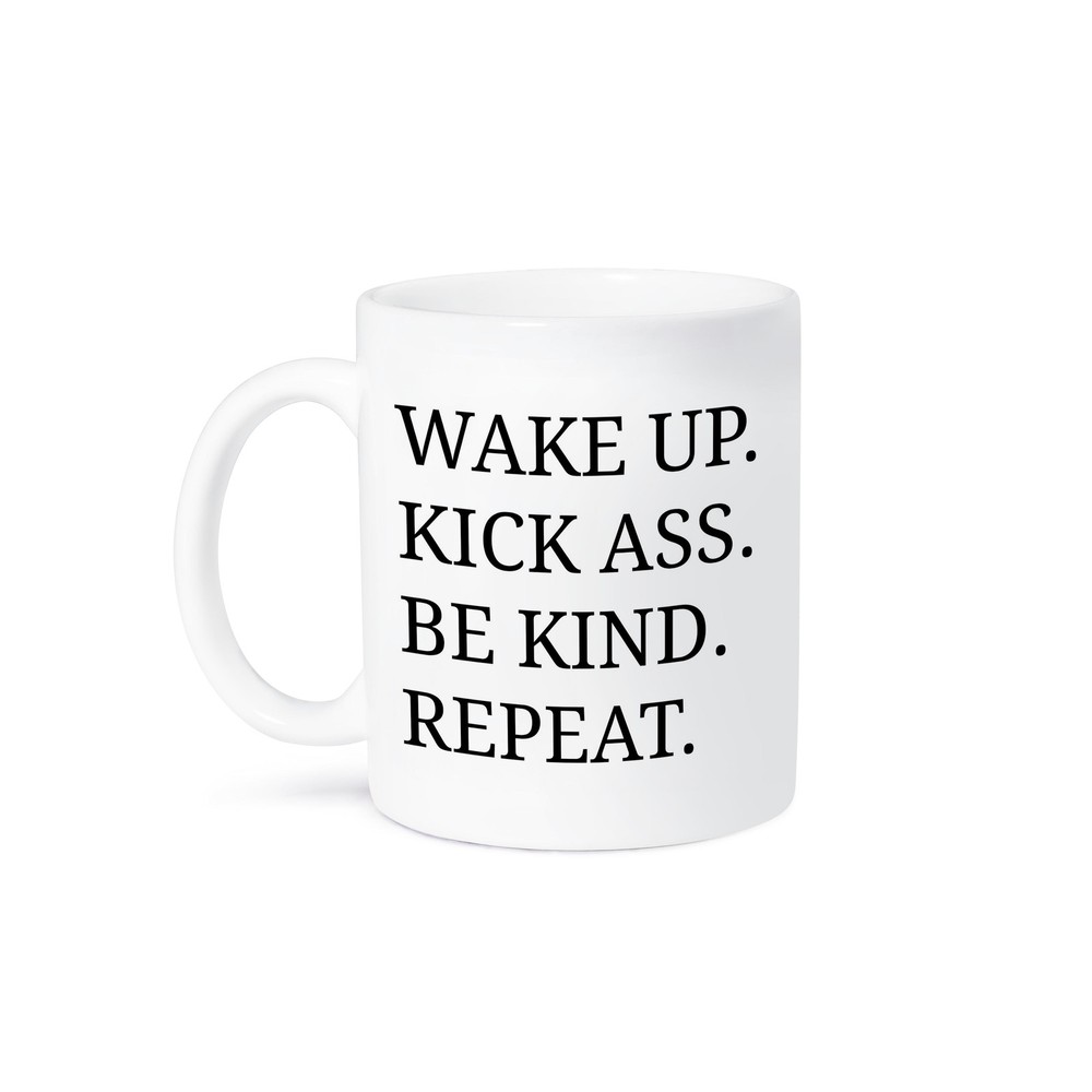 3DRose Motivational Mug - Wake Up Kick Ass Be Kind Repeat Black on White